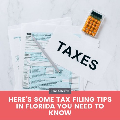 Here's Some Tax Filing Tips in Florida You Need To Know